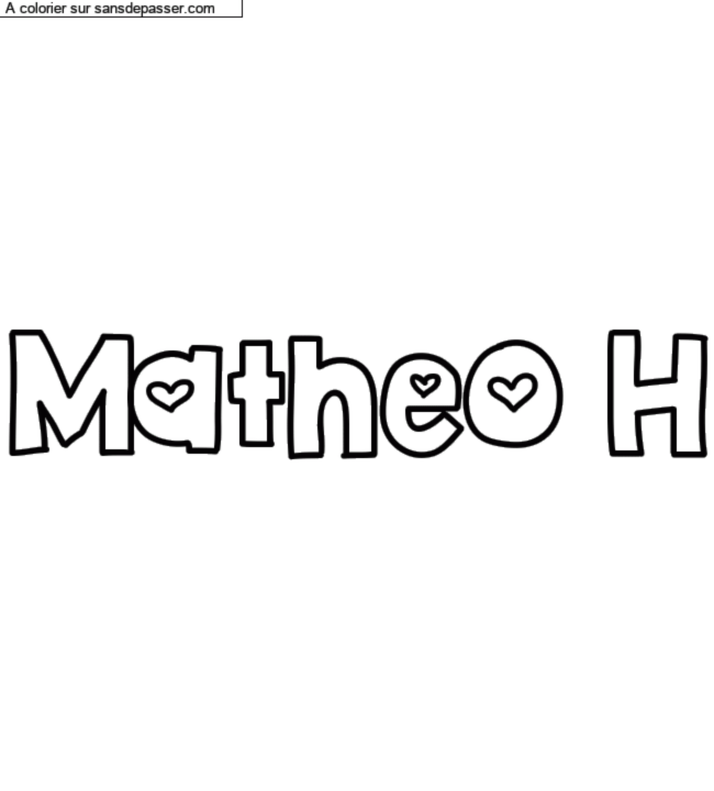 Coloriage pr&eacute;nom personnalis&eacute; "Matheo H" par un invit&eacute;