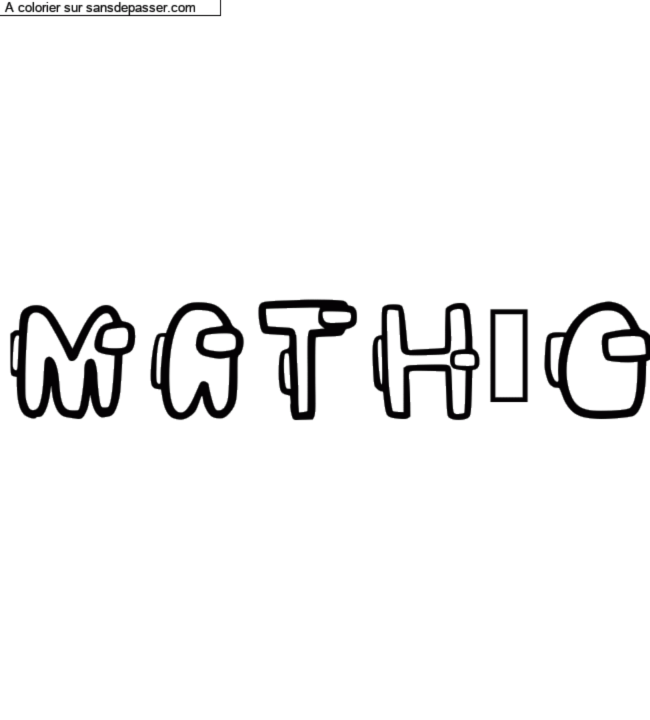 Coloriage pr&eacute;nom personnalis&eacute; "MATH&Eacute;O" par Groupe 301