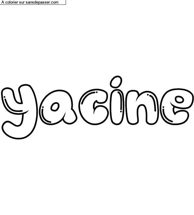 Coloriage pr&eacute;nom personnalis&eacute; "yacine" par un invit&eacute;