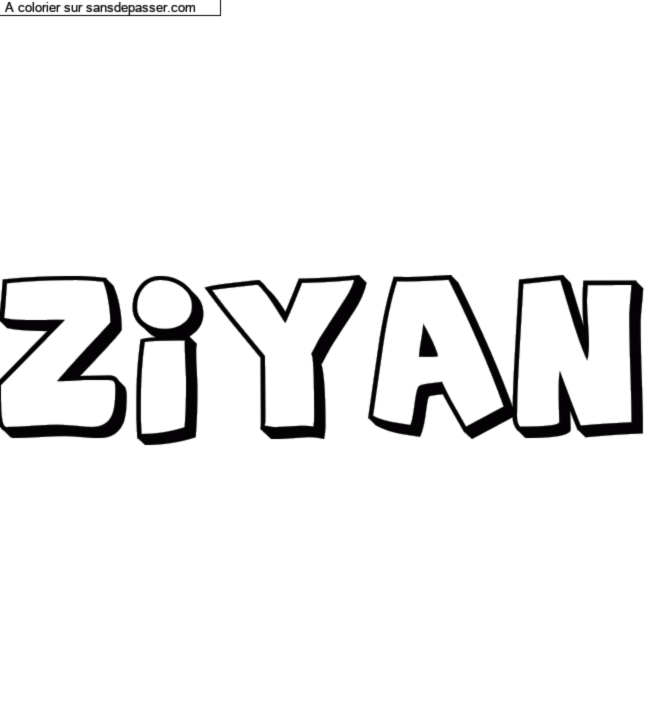 Coloriage pr&eacute;nom personnalis&eacute; "Ziyan" par un invit&eacute;