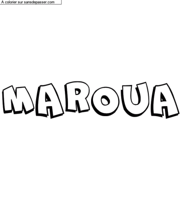 Coloriage pr&eacute;nom personnalis&eacute; "MAROUA" par un invit&eacute;