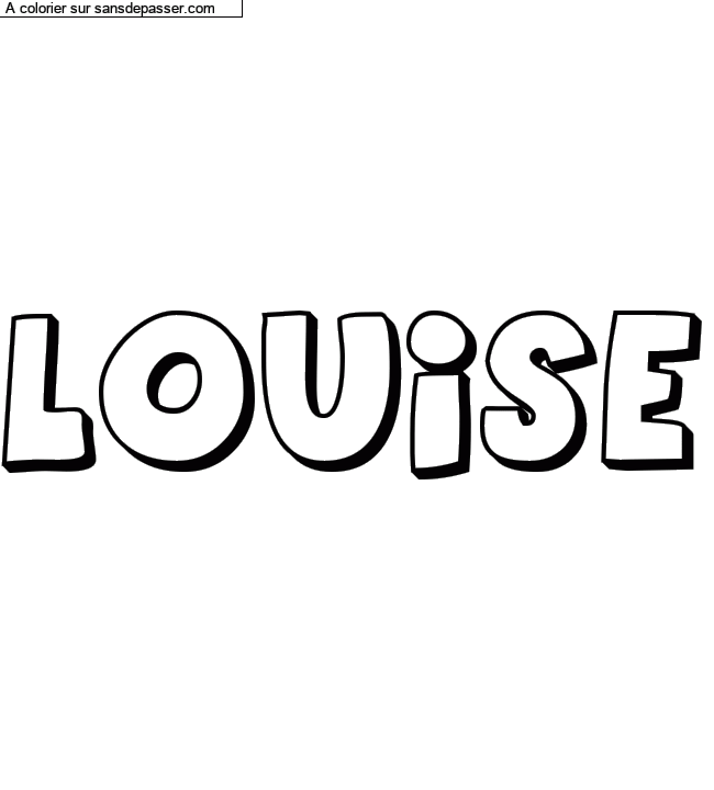 Coloriage pr&eacute;nom personnalis&eacute; "LOUISE" par un invit&eacute;