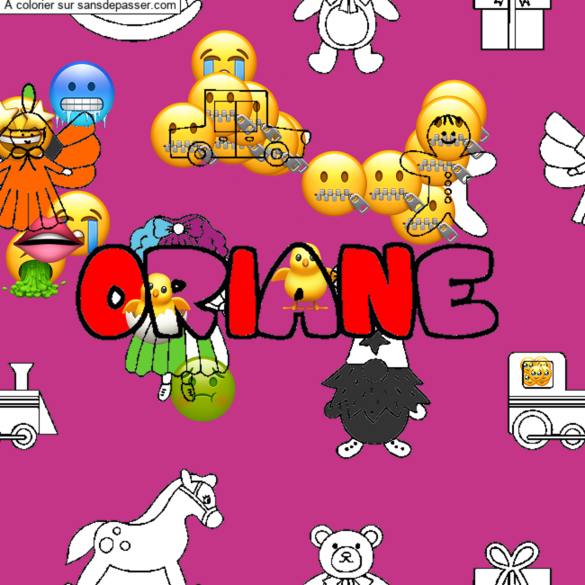 Coloriage pr&eacute;nom ORIANE - d&eacute;cor Jouets par un invit&eacute;