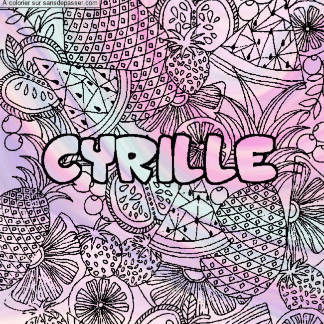 Coloriage pr&eacute;nom CYRILLE - d&eacute;cor Mandala fruits par un invit&eacute;