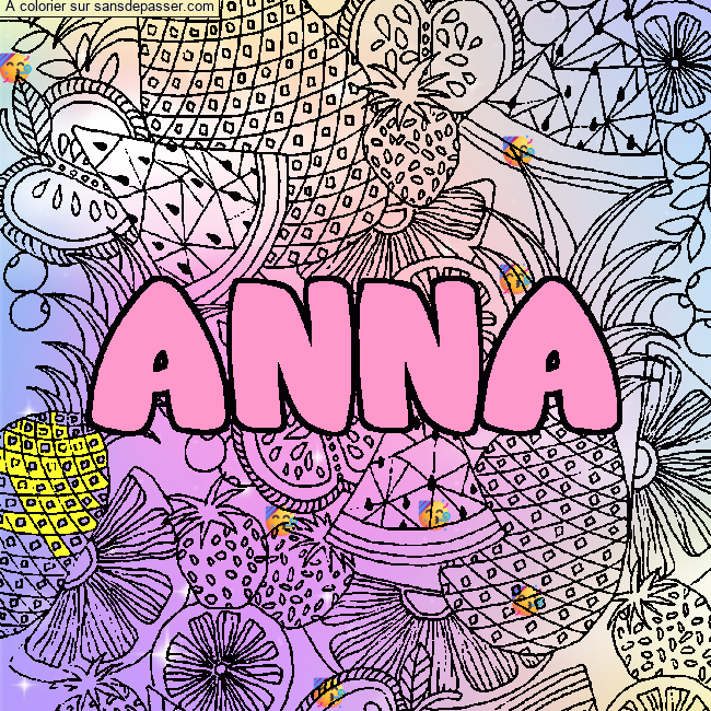 Coloriage pr&eacute;nom ANNA - d&eacute;cor Mandala fruits par un invit&eacute;