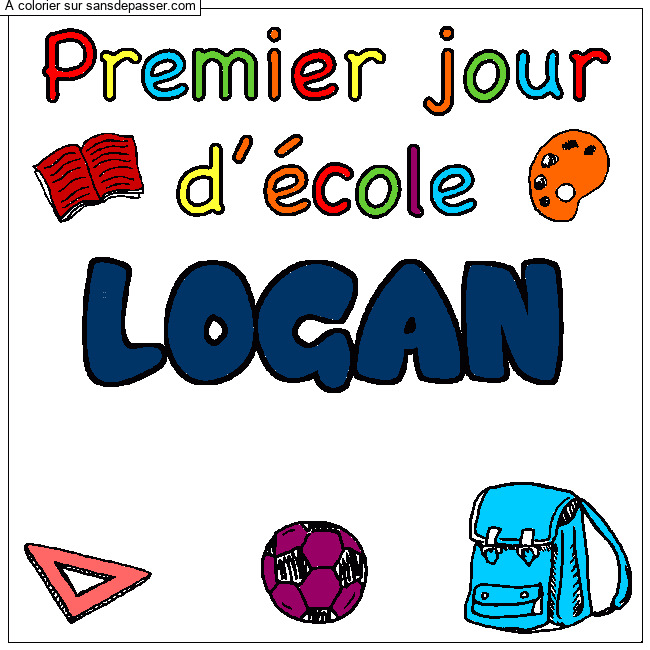 Coloriage pr&eacute;nom LOGAN - d&eacute;cor Premier jour d'&eacute;cole par un invit&eacute;