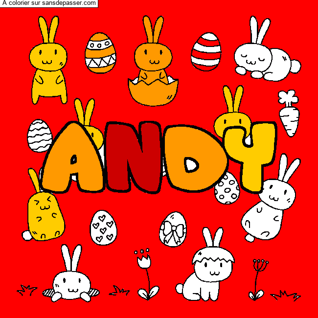Coloriage Coloriage pr&eacute;nom ANDY - d&eacute;cor Paques par un invit&eacute;