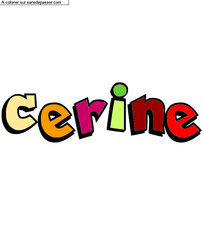 Coloriage pr&eacute;nom personnalis&eacute; "cerine" par un invit&eacute;