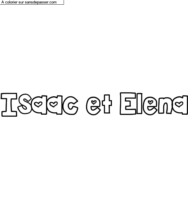Coloriage pr&eacute;nom personnalis&eacute; "Isaac et Elena" par un invit&eacute;