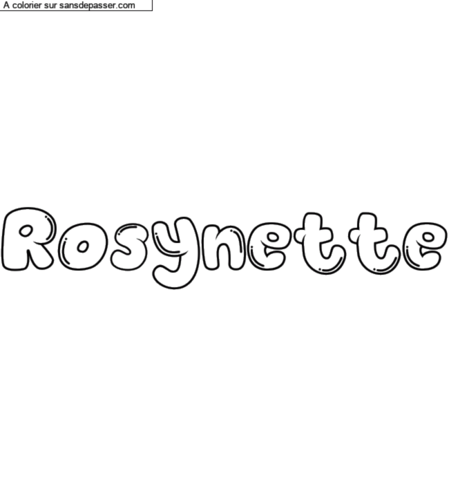 Coloriage pr&eacute;nom personnalis&eacute; "Rosynette" par un invit&eacute;