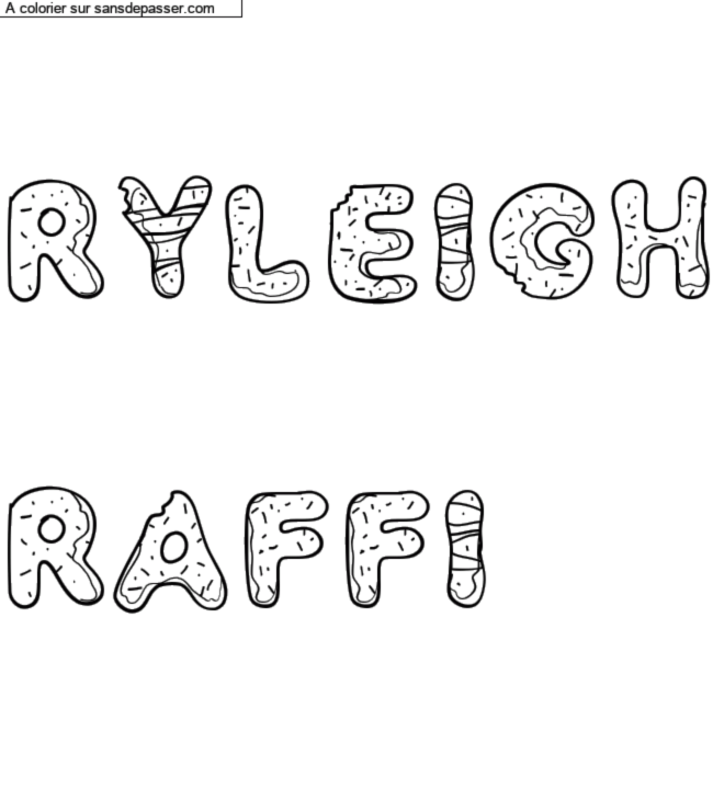 Coloriage pr&eacute;nom personnalis&eacute; "Ryleigh

Raffi" par un invit&eacute;