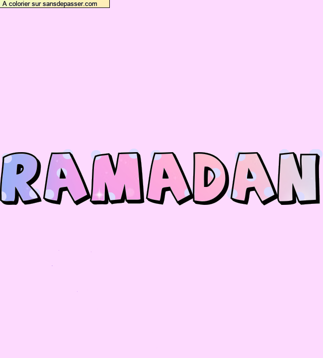 Coloriage pr&eacute;nom personnalis&eacute; "ramadan" par un invit&eacute;