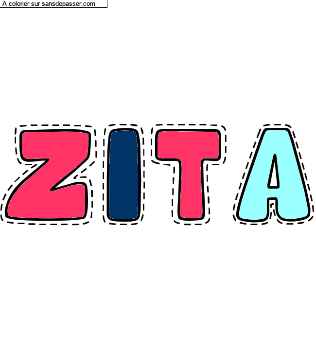 Coloriage pr&eacute;nom personnalis&eacute; "zita" par un invit&eacute;