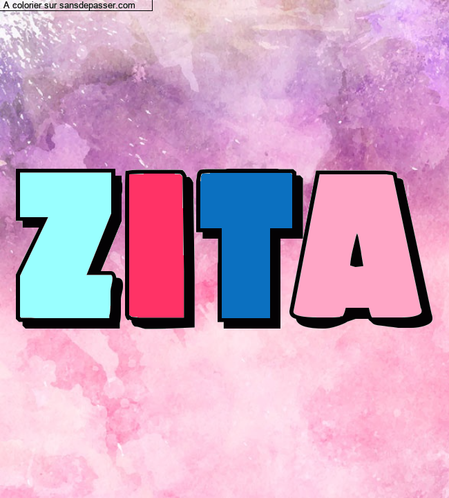 Coloriage pr&eacute;nom personnalis&eacute; "zita" par un invit&eacute;