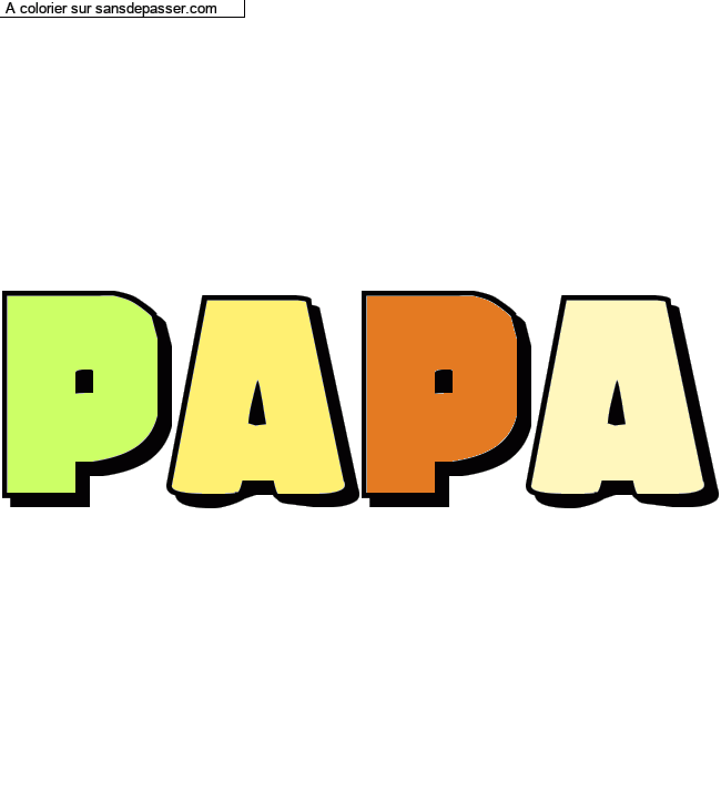 Coloriage pr&eacute;nom personnalis&eacute; "papa" par un invit&eacute;