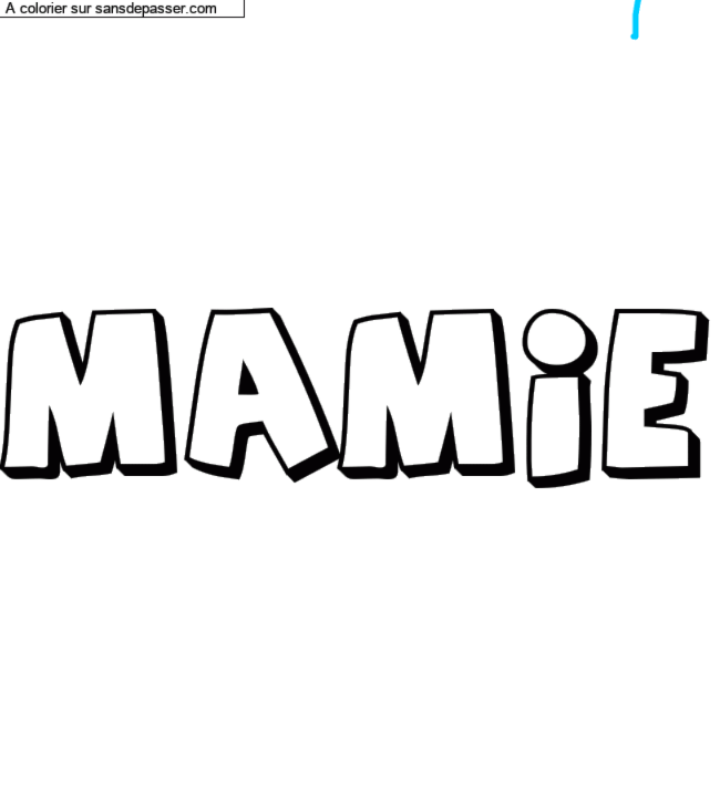 Coloriage pr&eacute;nom personnalis&eacute; "MAMIE" par Elodie1980