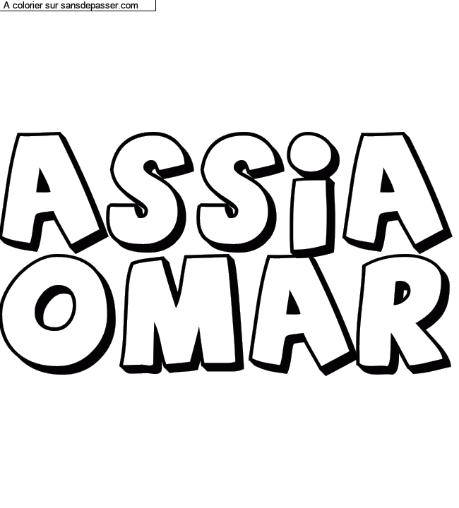 Coloriage pr&eacute;nom personnalis&eacute; "ASSIA
OMAR" par un invit&eacute;