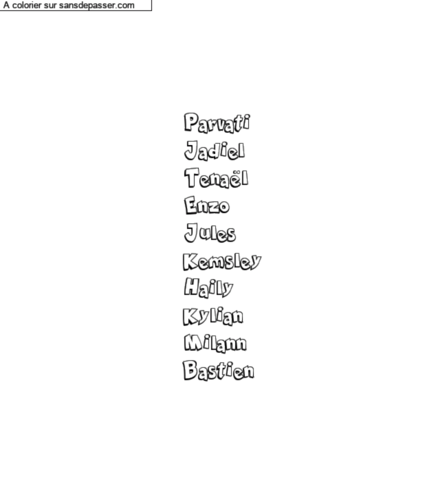 Coloriage pr&eacute;nom personnalis&eacute; "Parvati
Jadiel 
Tena&euml;l
Enzo
Jules
Kemsley
Haily 
Kylian
Milann
Bastien" par un invit&eacute;