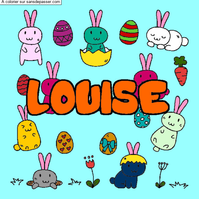 Coloriage pr&eacute;nom LOUISE - d&eacute;cor Paques par un invit&eacute;