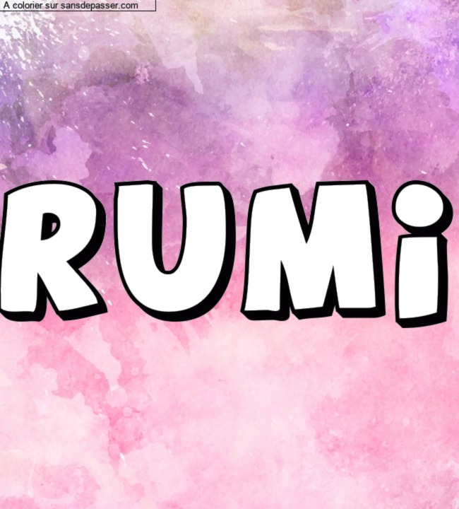 Coloriage pr&eacute;nom personnalis&eacute; "Rumi" par un invit&eacute;