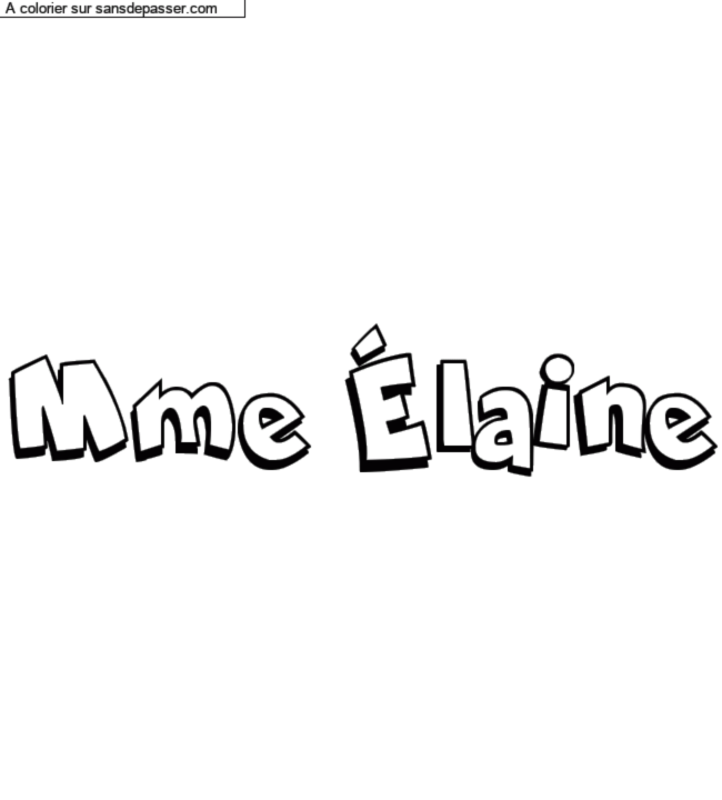 Coloriage pr&eacute;nom personnalis&eacute; "Mme &Eacute;laine" par un invit&eacute;