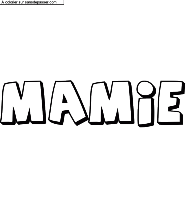 Coloriage pr&eacute;nom personnalis&eacute; "MAMIE" par un invit&eacute;