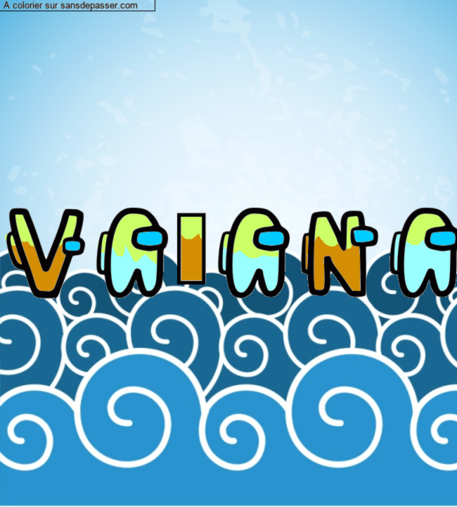 Coloriage pr&eacute;nom personnalis&eacute; "VA&Iuml;ANA" par un invit&eacute;