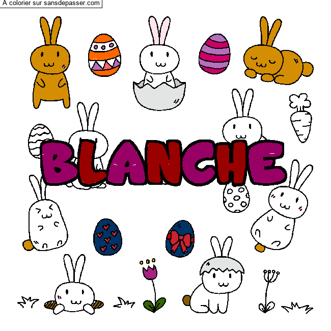 Coloriage pr&eacute;nom BLANCHE - d&eacute;cor Paques par un invit&eacute;
